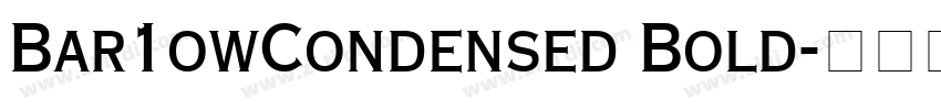 Bar1owCondensed Bold字体转换
